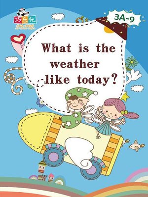 cover image of What is the Weather Like Today?